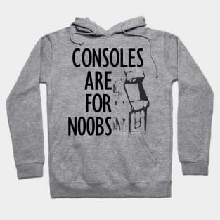 Consoles are for N00bs Hoodie